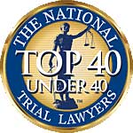 National Trial Lawyers - Top 40 under 40